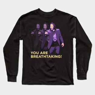 You are BREATHTAKING! Long Sleeve T-Shirt